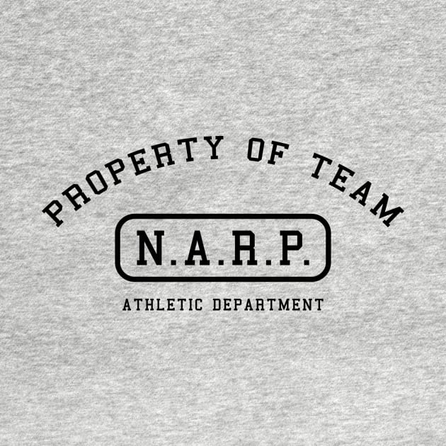 Property of Team NARP by College Mascot Designs